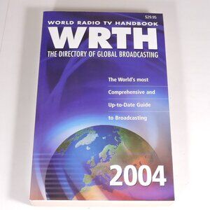 WRTH - World Radio TV Handbook 2004- The Directory of Global Broadcasting